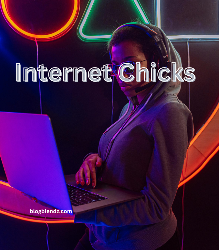 Internet Chicks