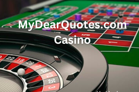 MyDearQuotes.com Casino