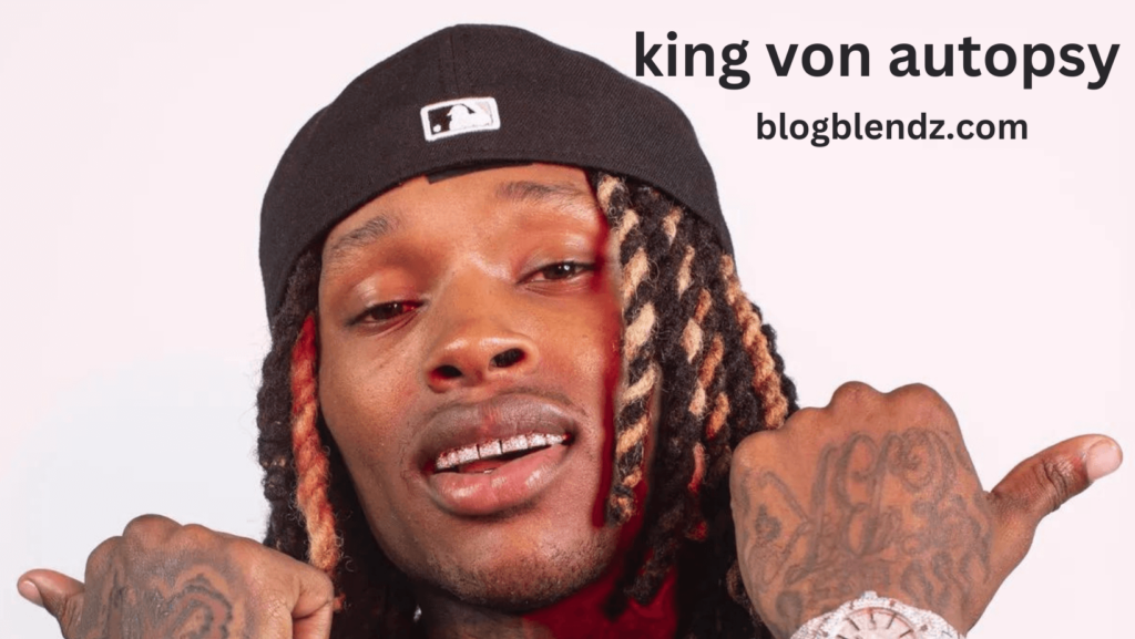 King Von Autopsy